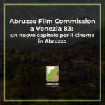 Abruzzo Film Commission Venezia